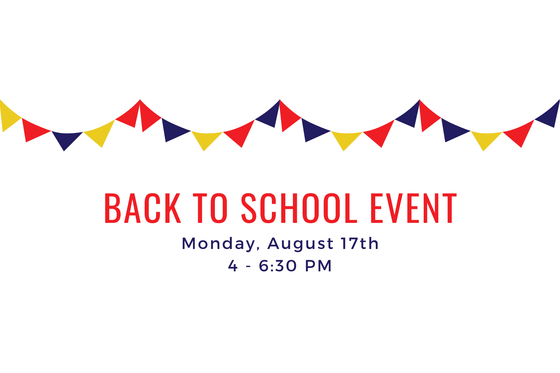 Back to School Event: Aug. 17th