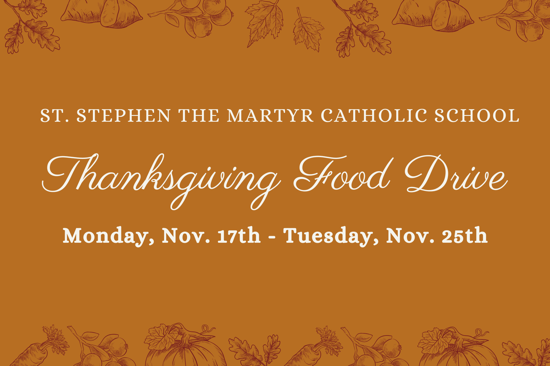 Thanksgiving Food Drive: Monday, Nov. 17th – Tuesday, Nov. 25th